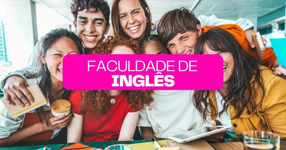 Faculdade de Inglês: Veja Informações atualizadas